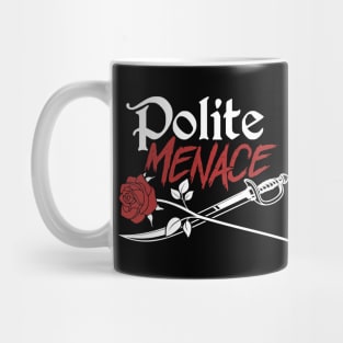 Polite Menace Mug